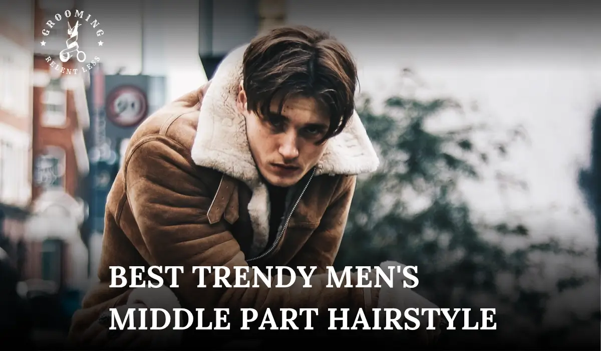 28 Best Trendy Men's Middle Part Hairstyle