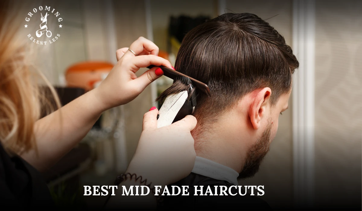 Best Mid Fade Haircuts