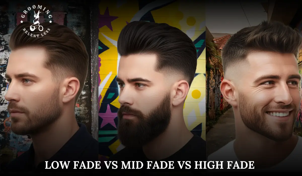 Low Fade vs Mid Fade vs High Fade